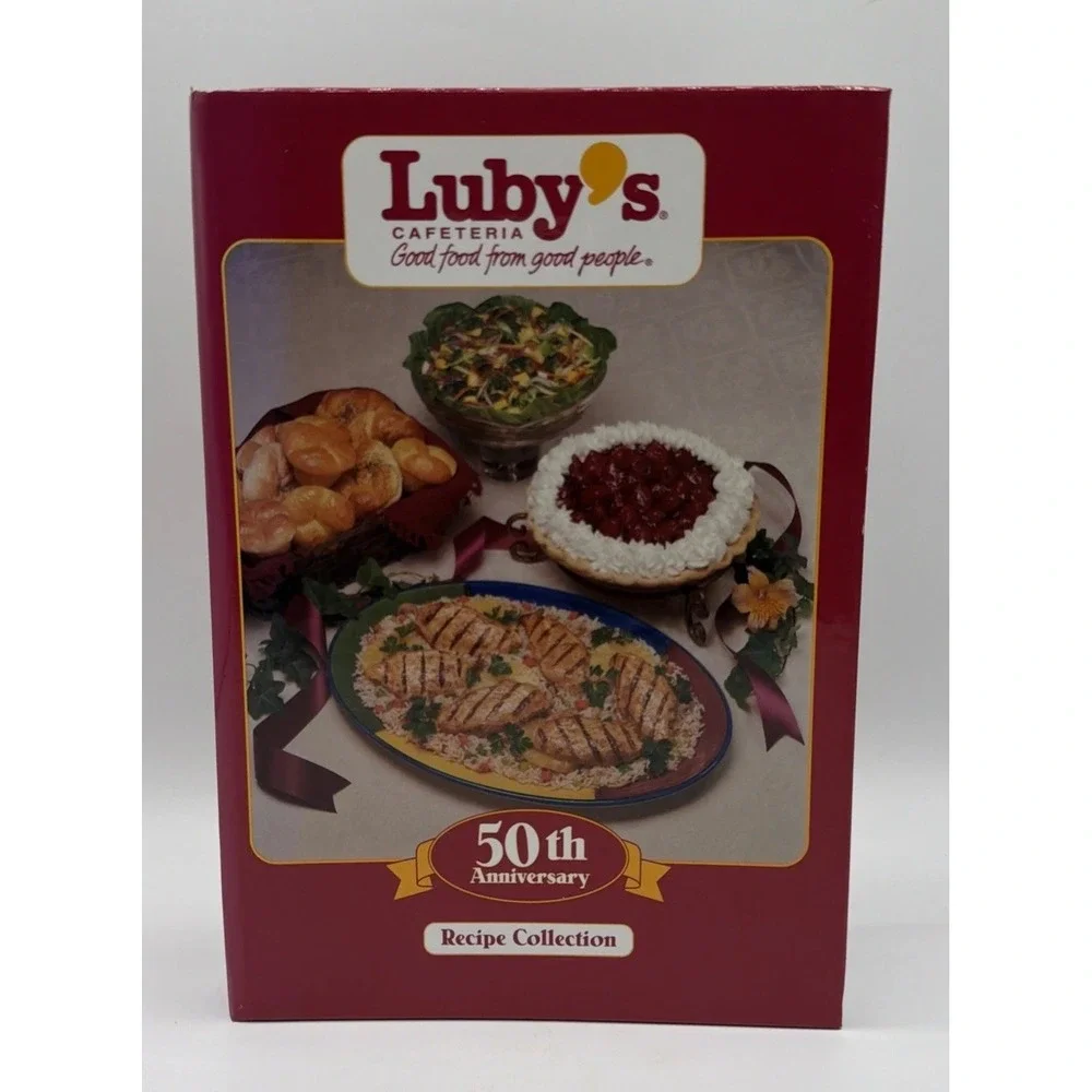 Luby's Cafeteria 50th Anniversary Recipe Collection Cookbook Hardcover 1996.